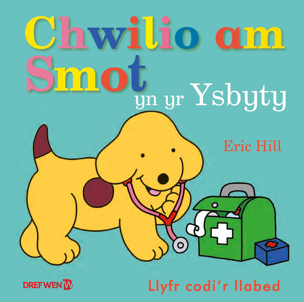 Chwilio am Smot yn yr Ysbyty