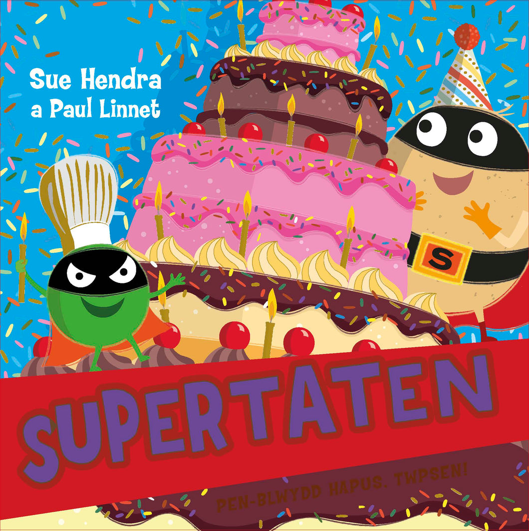 Supertaten: Pen-blwydd Hapus, Twpsen!