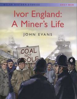 Ivor England, A Miner’s Life