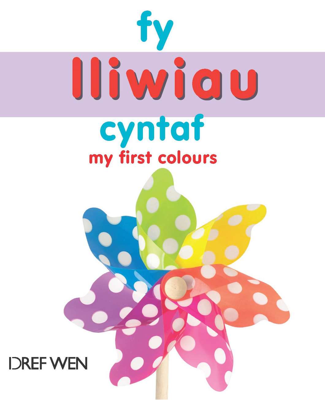 Fy Lliwiau Cyntaf / My First Colours