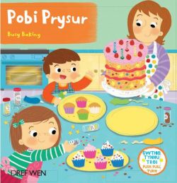 Cyfres Gwthio, Tynnu, Troi: Pobi Prysur / Busy Baking