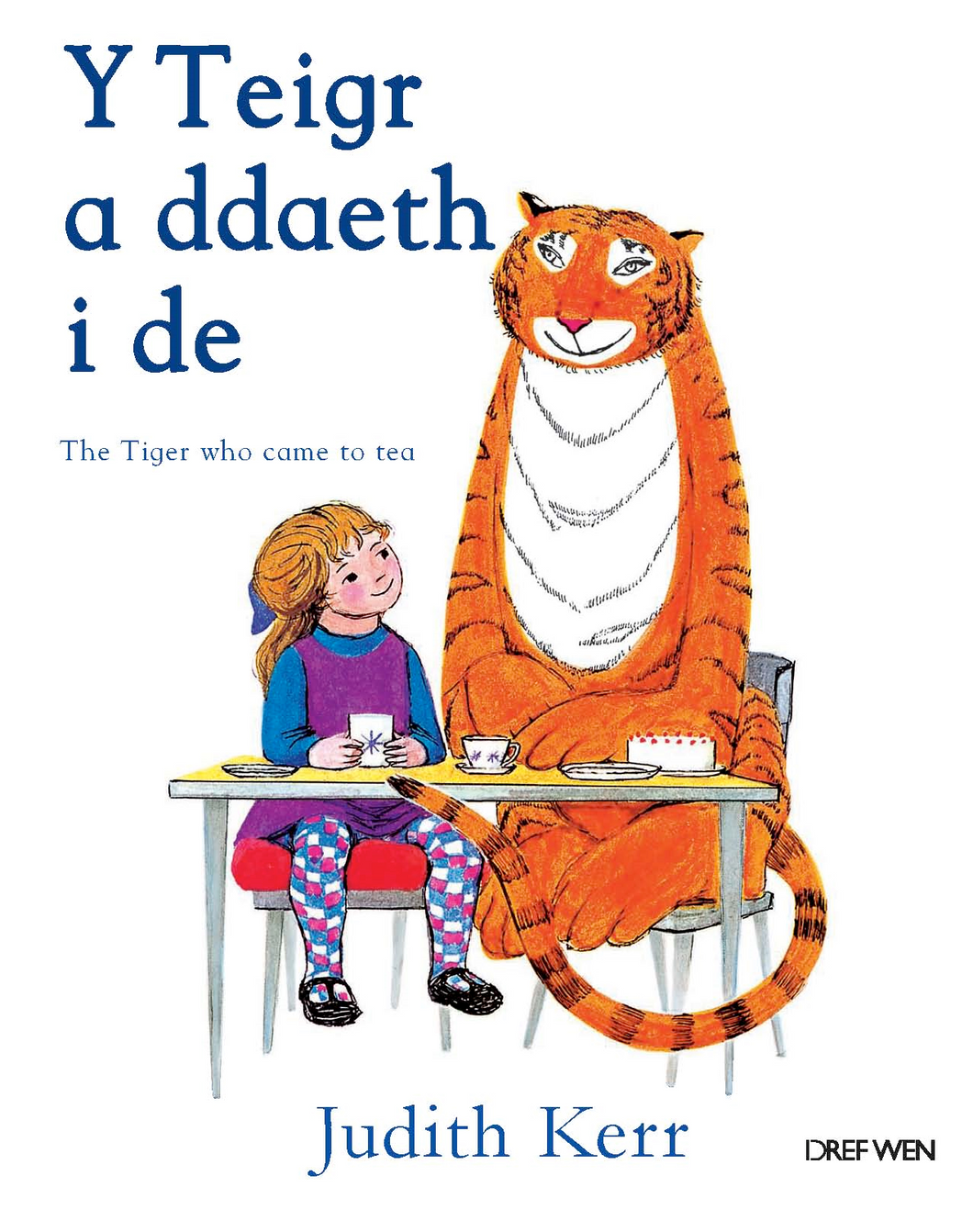 Y Teigr a Ddaeth i De / The Tiger Who Came to Tea